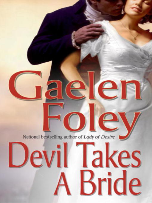 Title details for Devil Takes A Bride by Gaelen Foley - Available
